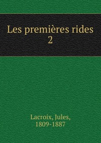 Jules Lacroix - «Les premieres rides»