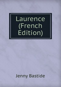 Laurence (French Edition)