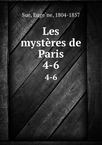 Euge?ne Sue - «Les mysteres de Paris»