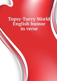 Topsy-Turvy World