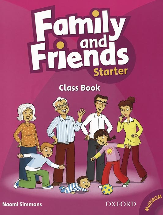 Naomi Simmons - «Family & Friends: Starter: Class Book (+ CD-ROM)»