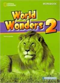 Katrina Gorlmey - «World Wonders 2: Workbook»