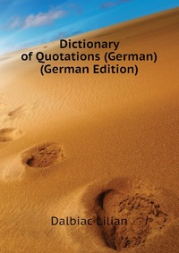 Dictionary of Quotations (German) (German Edition)
