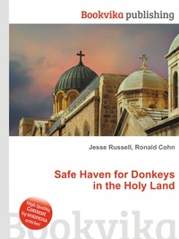 Safe Haven for Donkeys in the Holy Land