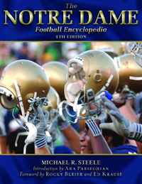 The Notre Dame Football Encyclopedia (Fourth Edition)