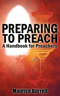 Maurice Burrell - «Preparing to Preach»