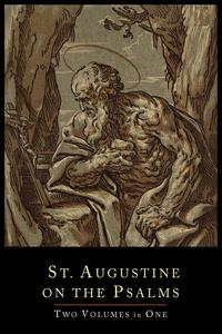 St. Augustine on the Psalms-Two Volume Set