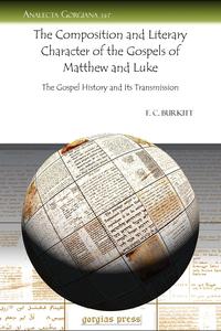 The Composition and Literary Character of the Gospels of Matthew and Luke