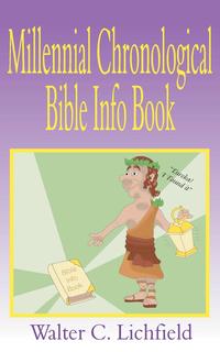 The Millennial Chronological Bible Info Book