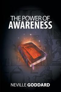 Neville Goddard - «The Power of Awareness»