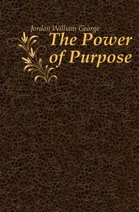 Jordan William George - «The Power of Purpose»