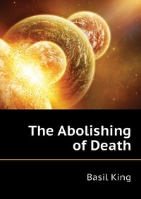 King Basil - «The Abolishing of Death»