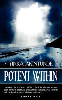 Yinka Akintunde - «Potent Within»