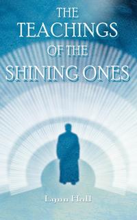 Lynn Hall - «The Teachings of the Shining Ones»