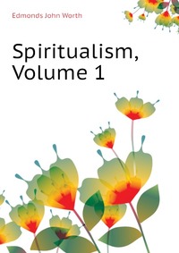 Spiritualism, Volume 1