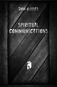 Dow Ulysses - «Spiritual Communications»