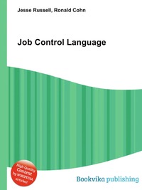 Jesse Russel - «Job Control Language»