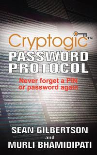 Sean Gilbertson - «The Cryptogic Password Protocol»