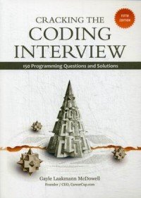 Gayle Laakmann McDowell - «Cracking the Coding Interview: 150 Programming Questions and Solutions»