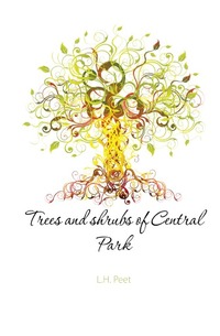 Trees and shrubs of Central Park
