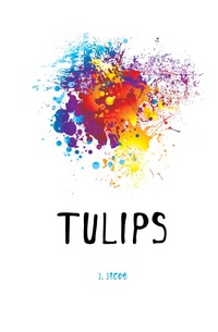 Joseph Jacob - «Tulips»