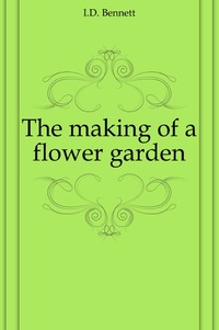The making of a flower garden