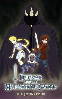 M A Johnstone - «Dukmar and the Mordacious Sword»