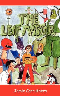 Jamie Carruthers - «The Leaf Master»