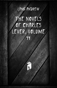 The Novels of Charles Lever, Volume 14