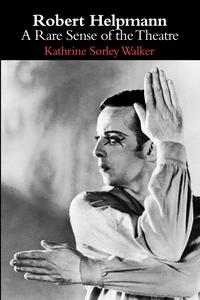 Kathrine Sorley Walker - «Robert Helpmann»