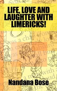 Life, Love and Laughter With Limericks!