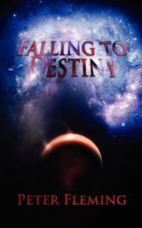 Peter Fleming - «Falling to Destiny»