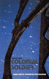 Martin Ryder - «Colonial Soldier»