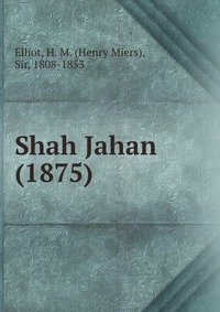 Shah Jahan (1875)