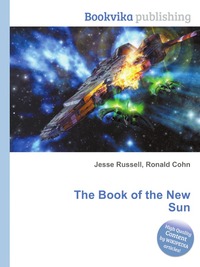 Jesse Russel - «The Book of the New Sun»