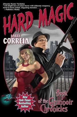 Larry Correia - «Hard Magic (The Grimnoir Chronicles)»