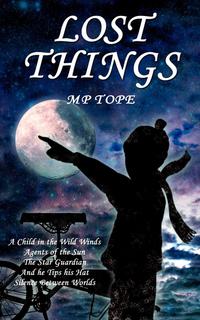 M P Tope - «Lost Things»