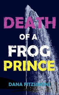 Death of a Frog Prince