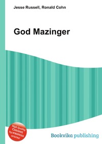 Jesse Russel - «God Mazinger»