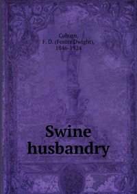 Swine husbandry