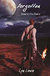 Forgotten: Blood and Fire Book 2 (Volume 2)