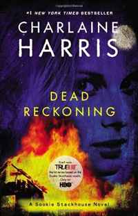 Charlaine Harris - «Dead Reckoning (Sookie Stackhouse/True Blood, Book 11)»