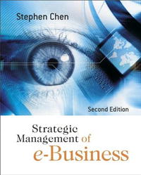Stephen Chen - «Strategic Management of e-Business»