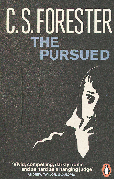 C. S. Forester - «The Pursued»