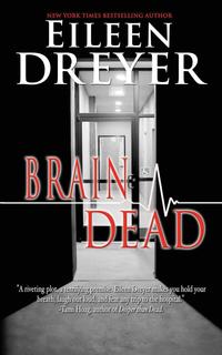 Eileen Dreyer - «Brain Dead»