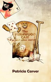The Fernwood Case and Other Stories