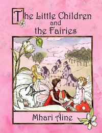 Mhari Aine - «The Little Children and the Fairies»