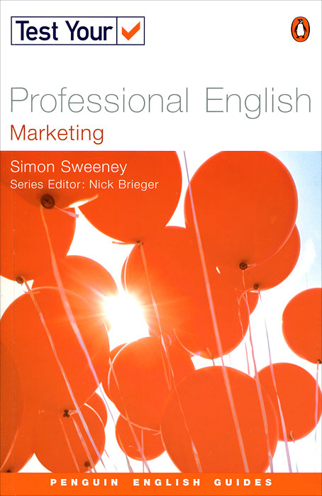 Simon Sweeney - «Professional English: Marketing»