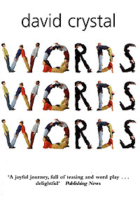 David Crystal - «Words Words Words»