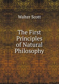 The First Principles of Natural Philosophy